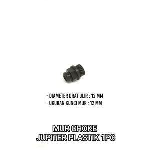 Mur Choke Karbu Jupiter (Plastik) Drat 12mm - Mor Baut Baud Nepel Cuk Coke Kabulator Kalburator M12 Kunci 12 Yamaha Jupiter Z Vega Lama Old Vega R Vega R New