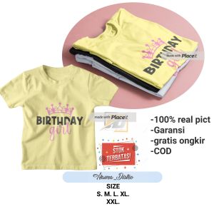 Kaos baju anak happy birthday girl/baju anak perempuan happy birthday/kaos anak perempuan usia 1 - 12 tahun murah