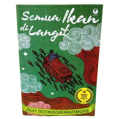 Novel SEMUA IKAN DI LANGIT by ziggy zezsyazeoviennazabrizkie