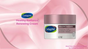 CETAPHIL HEALTHY RENEW COLLECTION (EYE GELNIGHT CREAMDAY CREAM & FACE SERUM )
