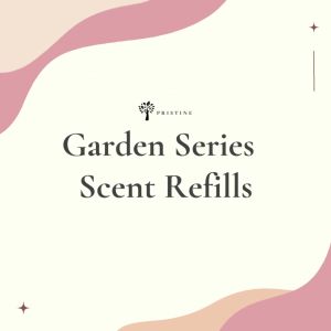 Pristine Home Scent Refill | Garden Series | Essential Oil | 180ml | Natural Floral Fragrance Refill