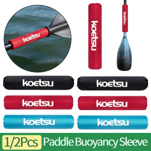 1/2Pcs Paddle Buoyancy Sleeve SUP Board Accessory Paddle Protective Sleeve for Kayaking Canoeing Stand Up Paddleboarding
