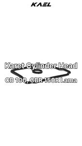 Tutup Cylinder Head CBR CB 150R Lama LED CB150R CBR150R 150 R Seal Sil Gasket Cover Karet Silinder