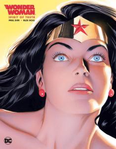 Wonder Woman - Spirit of Truth ( Hardcover - Sketch by Alex Ross )