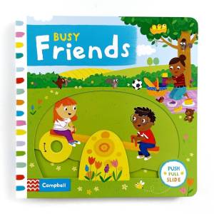 Campbell Busy Friends Push Pull Slide Board Book