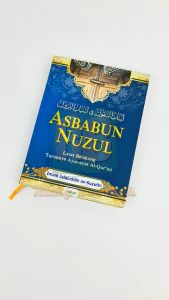 Buku Islami Asbabun Nuzul: Sejarah Turunnya Surat dan Ayat Alquran