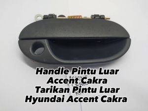 HANDLE PINTU LUAR ACCENT CAKRA TARIKAN PINTU LUAR HYUNDAI ACCENT CAKRA
