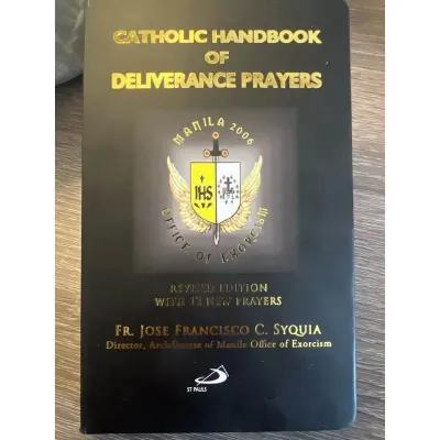 Catholic Handbook of Deliverance Prayers by Fr. Jose Francisco C. Syquia (No of Pages: 272)