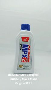 Oli Motor MPX 2 Original 800 ML / MPX 2 Matic Original 0.8L TH148