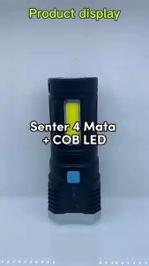 Senter Portable 4 LED + COB Light Super Terang / Senter Penerangan Jarak Jauh 4 Mode Mata Lampu / Rechargeable Flashlight