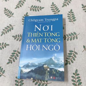 Sách - Nơi Thiền Tông Và Mật Tông Hội Ngộ-Vanlangbooks