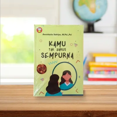 Buku Kamu Tak Harus Sempurna Oleh Anastasia Satriyo