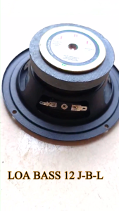 Loa bass 12 jb..l thailan từ 70 công suất 120w giá 1 chiếc