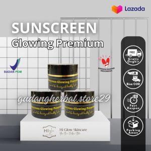 {Bisa COD} SUNSCREEN GLOWING PREMIUM/Sunscreen Pelembab Bikin Kulit Glowing |Higlow Skincare BPOM