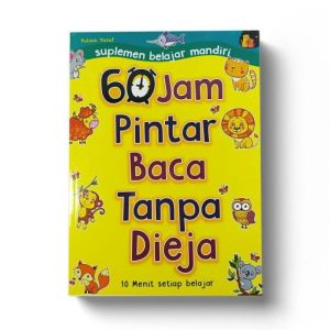 Buku Anak TK - 60 Jam Pintar Baca Tanpa Dieja - 10 Menit Setiap Belajar