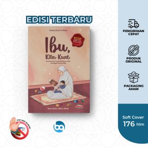 Buku Ibu Kita Kuat semoga lelah yang diniatkan Lillah mendapat surga Allah Aqwam Soft Cover