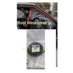 Proton Saga Iswara Lmst Door Drip Rubber / Roof Weatherstrip / Roof Rubber