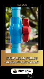 BALL VALVE 1/2 INCH STOP KRAN PENGATUR ALIRAN AIR BAHAN PVC TEBAL MURAH / PENYAMBUNG PARALON