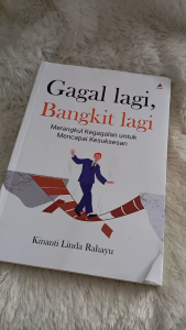Buku Gagal Lagi Bangkit Lagi - Kinanti Linda Rahayu - Anak Hebat Indonesia