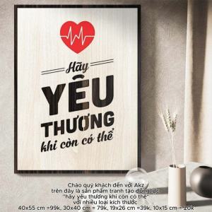 Tranh gỗ 3D cắt lớp – Hãy yêu thương khi còn có thể không chỉ là một câu nói cảm động – đó là lời nhắc nhở sâu sắc về giá trị của hiện tại. Cuộc sống luôn bất ngờ và thời gian thì hữu hạn. Đừng chờ đợi đến khi không còn cơ hội mới bắt đầu nói lời yêu