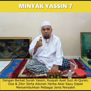 Minyak Yassin 7 original Dibuat Oleh Pengamal Perubatan Islam