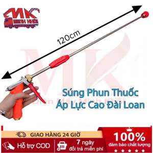 Súng Phun Thuốc Sâu Áp Lực Cao Dài 30 -60 -90 -1.2 Mét Cao Cấp