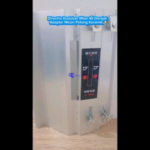 Directrix Dudukan Miter 45 Derajat Adapter Mesin Potong Keramik - GW45