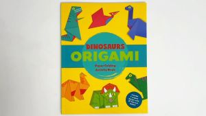 Dinosaurs Origami Activity Book With Origami Paper & 7 Designs To Do Arts & Crafts For Kids