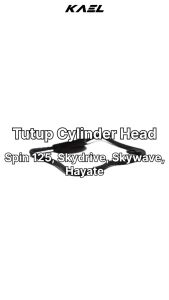 Tutup Cylinder Skywave Sky Wave & Skydrive Drive & Head Spin 125 & Hayate Seal Sil Gasket Oring Cover Karet Silinder Cop