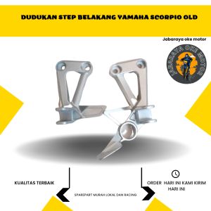 DUDUKAN STEP BELAKANG YAMAHA SCORPIO OLD