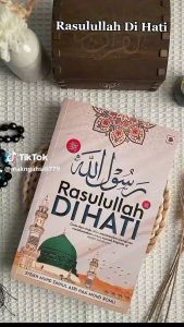 Rasulullah ﷺ Di Hati | Buku sirah Nabi Muhammad S.A.W. (Syeikh Muhd Zainul Asri Haji Mohd Romli)