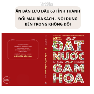 Sách Đất Nước Gấm Hoa Atlas Việt Nam - Ấn bản lưu dấu 63 tỉnh thành (Kỉ Niệm 65 Năm NXB Kim Đồng )