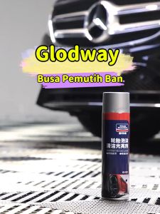 Diskon Waktu Terbatas: Tire Foam & Pembersih Ban Mobil Glodway