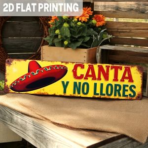 2D Flat - 1pc of Vintage "Sing DonT Cry" Metal Sign - Mexican Party Theme Rustic Wall Decoration for Bars Restaurants