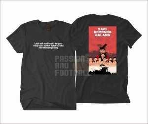 T-SHIRT KAOS SAVE REMPANG GALANG