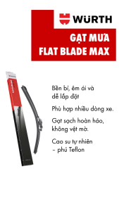 Gạt Mưa Ô Tô WURTH Flat Blade Max Thân Mềm CAO CẤP Hỗ Trợ Thay Ngàm Đa Năng Cho Hầu Hết Dòng Xe Hơi