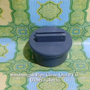 Sambungan Pipa Clean Out PVC Ukuran 3 inch