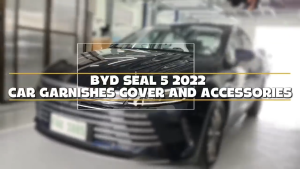 CPO BYD SEAL 5 2022 CAR GARNISHES COVER AND ACCESSORIES