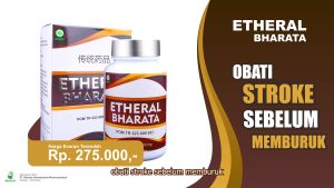 Etheral Bharata Obat Stroke Berat Ringan Epilepsi Kejang Paling Ampuh Original Bergaransi BPOM