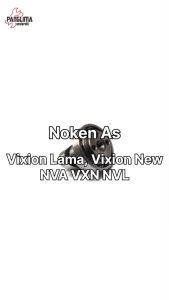 Noken As Vixion: NVL, NVN, 3C1 & Chamsaft
