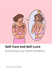 Self-Care and Self-Love: Embracing Your Worth Mindfully Journal & Planner Self Love Workbook Self Care Tool
