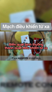 Bộ Mạch Điều Khiển Từ Xa Cho Quạt Loại Tốt Biến Tất Cả Quạt Thường Thành Quạt Sử Dụng Remote Dễ dàng Lắp Đặt