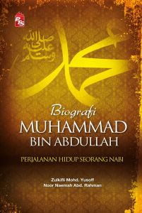[SB] Biografi Muhammad bin Abdullah (SOFT COVER) [PTS]