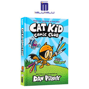Cat Kid Comic Club: A Graphic Novel (Cat Kid Comic Club #1): From the Creator of Dog Man Hardcover – Illustrated by Dav Pilkey Original English books