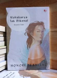 Buku Cerpen (Novel) Ori Mahakarya Tak Dikenal by.Honoré de Balzac