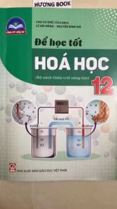 Sách - Để học tốt hóa học 12 (chân trời sáng tạo)
