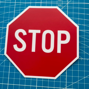 Stop Sign. Premium Sticker Label Signage Notice. Waterproof Weatherproof Heavy Duty Scratch Resistant Indoor Outdoor.