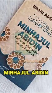 Minhajul Abidin - Pedoman Ahli Ibadah Menuju Rabbnya - Imam Al Ghazali - Pustaka Al-Kautsar