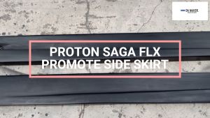【Ready Stock】PROTON SAGA FLX PROMOTE SIDE SKIRT FL BLM MATERIAL FRP LEFT AND RIGHT