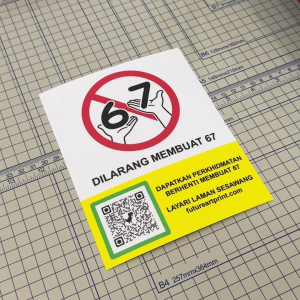 Dilarang Membuat 67. Sticker Sign Signage Label Notice. Funny Meme Brainrot Stickers. No Making 6 7 Prohibition.